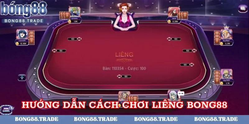 Hướng dẫn cách chơi trực tuyến liêng tại Bong88