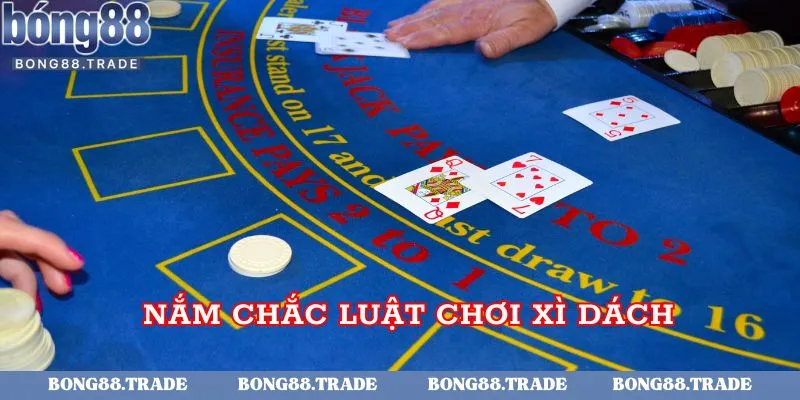 Nắm chắc quy luật chơi xì dách trực tuyến