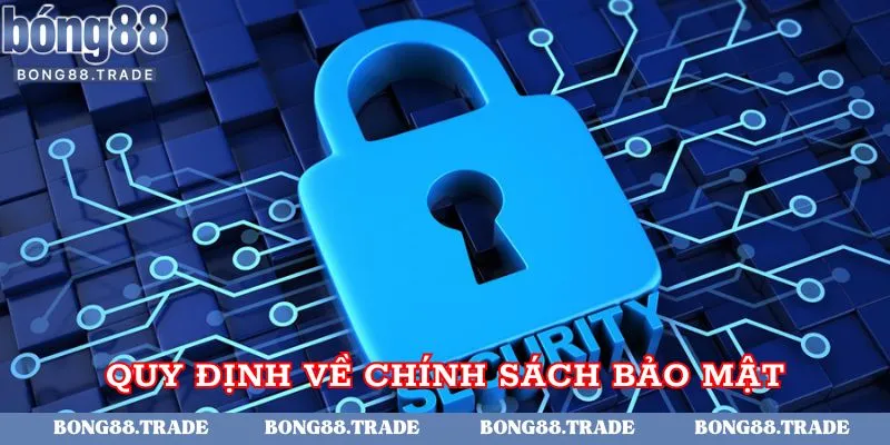 Các quy định về bảo mật thông tin của hội viên